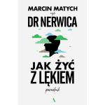 Książka "Jak żyć z lękiem" Marcin Matych za 28,64 zł w Empiku