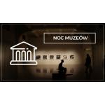 Noc Muzeów 2022 darmowe zwiedzanie 13-14 maja (lista miast z atrakcjami)