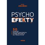 Książka PSYCHOefekty. 50 zjawisk psychologicznych, które wpływają na Twoje życie za 19,95 zł w Ebookpoint