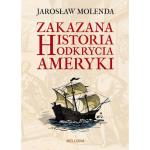 Ebook "Zakazana historia odkrycia Ameryki" Jarosław Molenda za 9,99 zł w Świat Książki