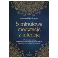 Książka "5 Minutowe Medytacje Z Intencją" Anusha Wijeyakumar za 27,54 zł na Allegro