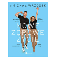 Ksiażka Nowe zdrowe życie Wrzosek Michał za 40,99 zł w Empiku