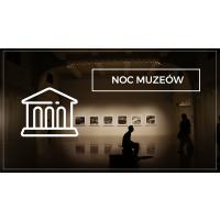 Noc Muzeów 2022 darmowe zwiedzanie lista miast 13-14 maja